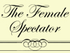 The Female Spectator